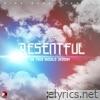 Resentful (In This World Riddim) - Single