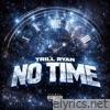 No Time - Single