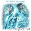 No Reason: Icey Life Vol 1 (feat. Dice Soho) - Single