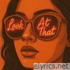 Look At That - Single