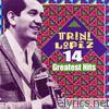 Trini Lopez - 14 Greatest Hits