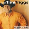 Trini Triggs - Best Of