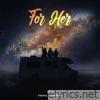 For Her (feat. JB & Prithvi) - Single