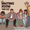 Trip Lee - The Waiting Room