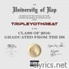 Tripleyothreat - Class of 2016: Graduated from the BS
