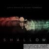 Shallow - Single