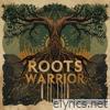 Roots Warrior - Single