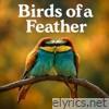 ​Birds of a Feather - Single