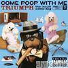 Come Poop With Me