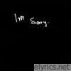 I'm Sorry - Single