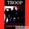 Troop - Mayday