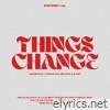 THING$ CHANGE (feat. Kane Keid) - Single