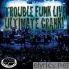Trouble Funk Live Ultimate Crank, Vol. 1