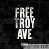 Free Troy Ave