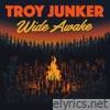 Troy Junker - Wide Awake
