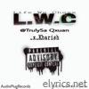 L.W.C - Life Wechose (feat. Kharish)