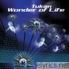 Tukan - Wonder of Life - EP