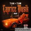 Tum Tum - Caprice Musik (Remix) [feat. E-40 & Rick Ross] - Single