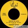Deeper In Love b/w Got To Get Up - Git Out - Single
