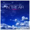 Tv Rock - In the Air (feat. Rudy) [Remixes]