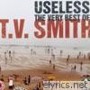 Tv Smith - Useless - The Very Best of T.V. Smith