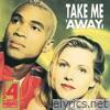 Take Me Away - EP