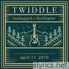 Unplugged in Burlington (Live Acoustic 4 / 11 / 2019)