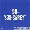 Do You Care? - EP
