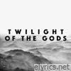 Twilight of the Gods