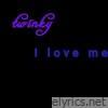 I Love Me - Single