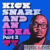Kick Snare and an Idea, Pt. 2 - EP