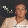 Let 'Em Talk - EP