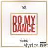 Tyga - Do My Dance (feat. 2 Chainz) - Single
