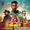 Day Shift (Original Score from the Netflix Film)