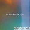 Always Been You - Single