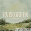Evergreen - EP