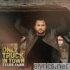 Only Truck In Town - EP