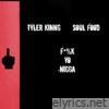 F**k Yo N***a (feat. Soul Food) - Single