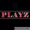 Playz (feat. Shay LaReal) - Single