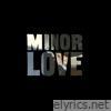 Minor Love - EP