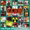 Uk Subs - The Punk Singles Collection