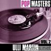 Ulli Martin - Pop Masters: Ulli Martin, Vol. 1