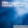 Addicted To Love [ft. Dappy & Fearless]