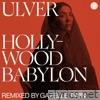 Hollywood Babylon (remixed by Gazelle Twin) - Single [DJ Mix]