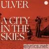 A City in the Skies - Single