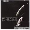 Svidd Neger (Original Motion Picture Soundtrack)
