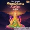 Mahalakshmi Suktam (LoFi) - Single