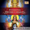 30 Essential Divine Chants