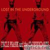Lost In The Underground