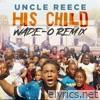 His Child (DJ Wade-O Remix) - Single